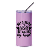 Sisters by Heart Tumbler, Best Friends Tumbler, Soul Sister Gift, Sister Birthday Gift, Sister Quote Tumbler, Gift for Sister, Tumblers - Tawshia